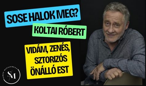koltai robert sose halok meg vidam zenes sztorizos onallo est 474 279 233181